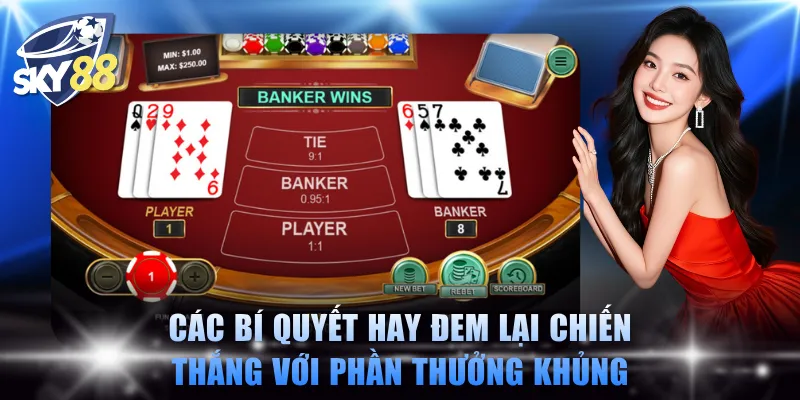 Các bí quyết hay đem lại chiến thắng với phần thưởng khủng