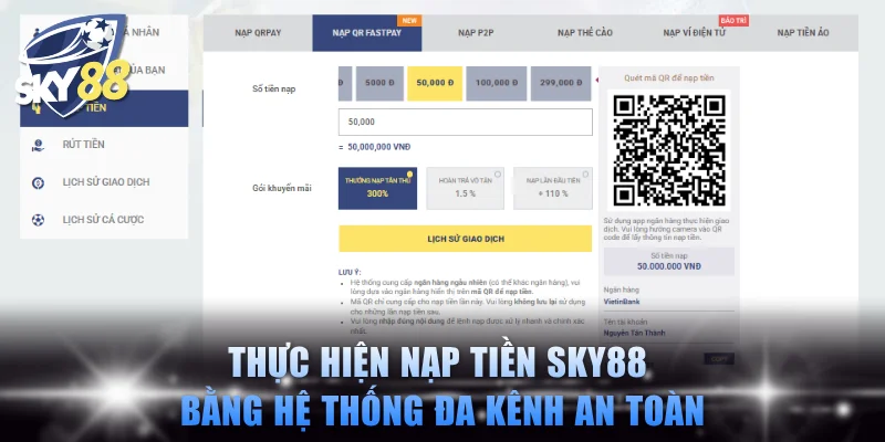 Thực hiện nạp tiền SKY88 bằng hệ thống đa kênh an toàn